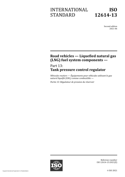 ISO 12614-13-2021Road vehicles — Liquefied natural gas (LNG) fuel system components — Part 13: Tank pressure control regulator