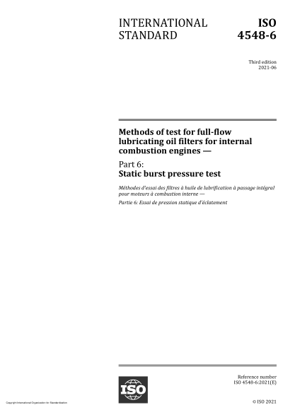 ISO 4548-6-2021Methods of test for full-flow lubricating oil filters for internal combustion engines — Part 6: Static burst pressure test