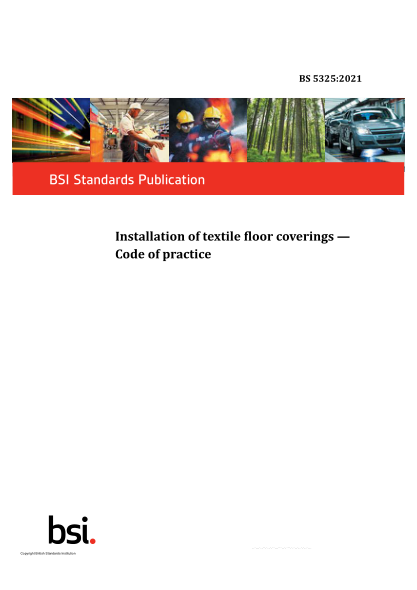 BS 5325-2021Installation of textile floor coverings. Code of practice