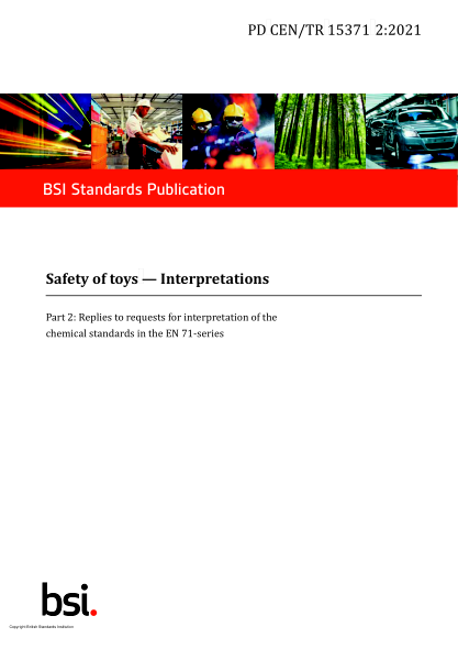 PD CEN/TR 15371-2-2021Safety of toys. Interpretations. Replies to requests for interpretation of the chemical standards in the EN 71-series
