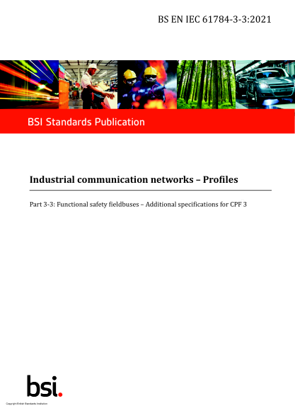 BS EN IEC 61784-3-3-2021Industrial communication networks. Profiles. Functional safety fieldbuses. Additional specifications for CPF 3
