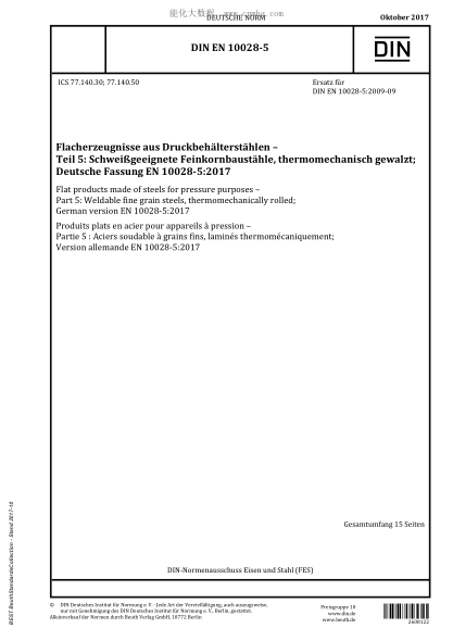 DIN EN 10028-5-2017  Flat products made of steels for pressure purposes - Part 5: Weldable fine grain steels, thermomechanically rolled; German version EN 10028-5:2017