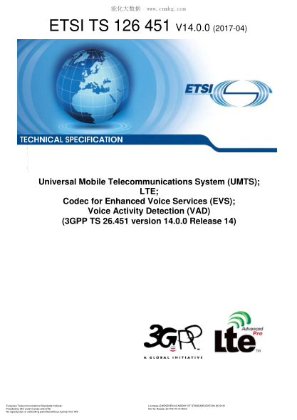 ETSI TS 126 451-2017  Universal Mobile Telecommunications System (UMTS);LTE;Codec for Enhanced Voice Services (EVS);Voice Activity Detection (VAD) (V14.0.0;3GPP TS 26.451 version 14.0.0 Release 14)