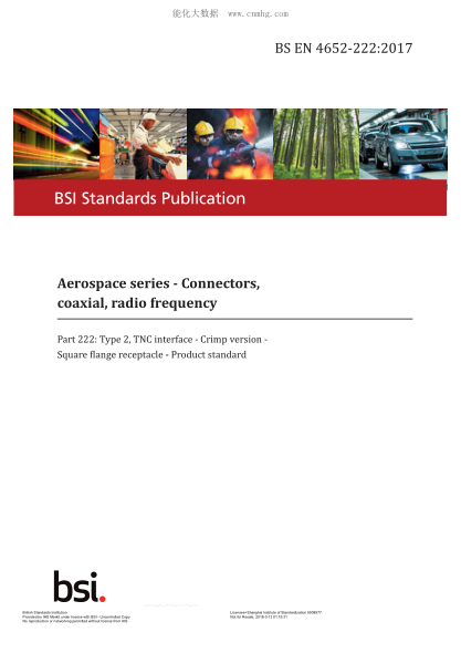 BS EN 4652-222-2017   Aerospace Series. Connectors,Coaxial,Radio Frequency. Type 2,Tnc Interface. Crimp Version. Square Flange Receptacle. Product Standard