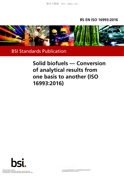BS EN ISO 16993-2016 固體生物燃料 分析結(jié)果從一個基礎(chǔ)轉(zhuǎn)換到另一個 Solid biofuels. Conversion of analytical results from one basis to another