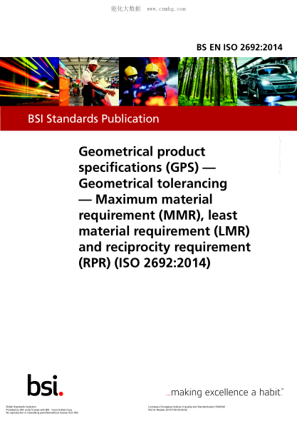 BS EN ISO 2692-2014 產(chǎn)品幾何量技術規(guī)范(GPS) 幾何公差 最大實體要求(MMR)、最小實體要求(LMR)和可逆要求(RPR) Geometrical product specifications (GPS). Geometrical tolerancing. Maximum material requirement (MMR), least material requirement (LMR) and reciprocity requirement (RPR)