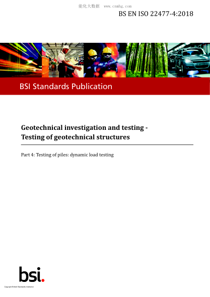 BS EN ISO 22477-4-2018   Geotechnical investigation and testing. Testing of geotechnical structures. Testing of piles:dynamic load testing
