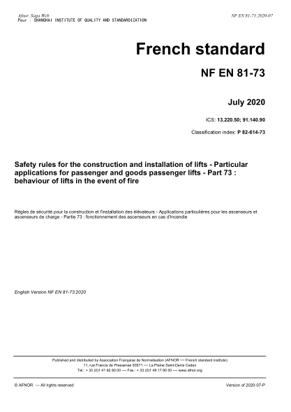 NF P82-614-73-2020  Safety rules for the construction and installation of lifts - Particular applications for passenger and goods passenger lifts - Part 73 : behaviour of lifts in the event of fire