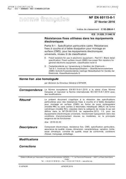 NF EN 60115-8-1-2016   Fixed resistors for use in electronic equipment - Part 8-1 - blank detail specification - fixed surface mount (SMD) low power film resistors for general electronic equipment, classification level G