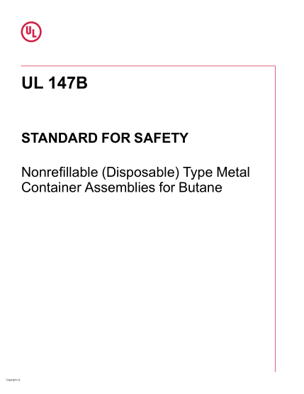 UL 147B-2016 不可再充型(一次性的)丁烷金屬容器組件 UL Standard for Safety Nonrefillable (Disposable) Type Metal Container Assemblies for Butane (Fourth Edition)