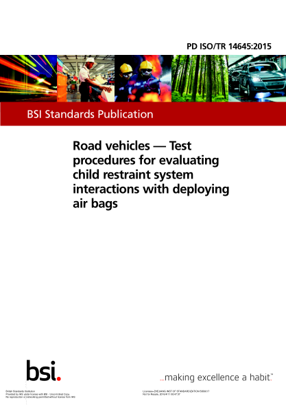 PD ISO/TR 14645-2015 道路車輛 評估兒童緊束系統(tǒng)與打開安全氣囊相互作用的試驗(yàn)規(guī)程 Road vehicles. Test procedures for evaluating child restraint system interactions with deploying air bags