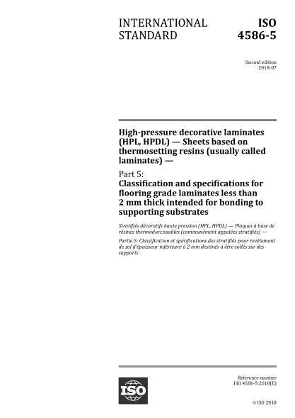 ISO 4586-5-2018 裝飾用高壓層壓制件(HPL HPDL)--熱固性樹脂板(通常被稱為層壓制品)--第5部分:用于成鍵支持分層厚度小于2mm地板的分類和規(guī)范 High-pressure decorative laminates (HPL, HPDL) — Sheets based on thermosetting resins (usually called laminates) — Part 5: Classification and specifications f