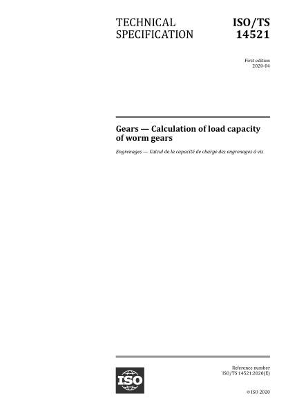ISO/TS 14521-2020 齒輪--蝸輪齒輪承載能力的計算 Gears &mdash; Calculation of load capacity of worm gears